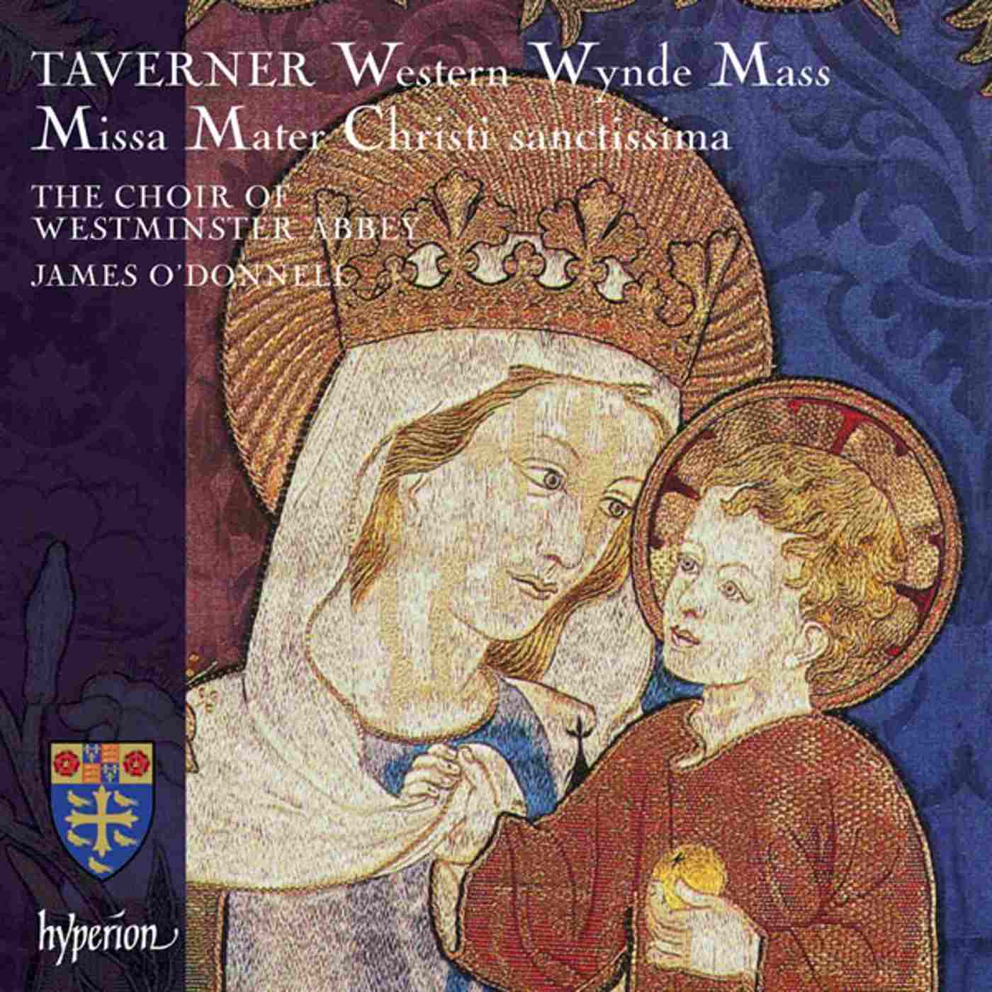 Album cover - Taverner: Western Wynde Mass, Missa Mater Christi sanctissima