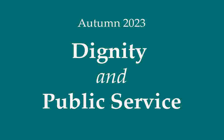 Dignity and Public Service