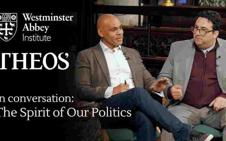 Thumbnail of YouTube video featuring two people in discussion. Text 'Theos' In conversations; The Spirit of Our Politics